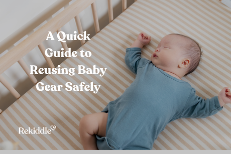 Most Baby Gear Can Be Reused Safely - But Some Items Need Extra Care